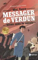 Vasco, messager de Verdun, héros sans le savoir