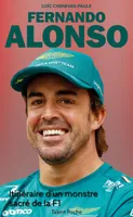 Fernando Alonso, Itinéraire d'un monstre sacré de la F1