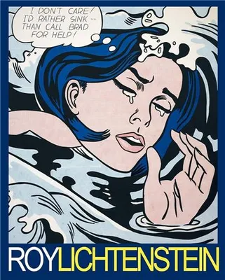 Roy Lichtenstein A Centennial Exhibition /anglais