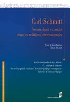 Carl Schmitt, Nomos, droit et conflit dans les relations internationales