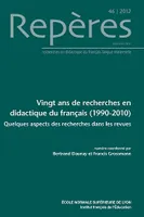 Repères, n°46/2012, Vingt ans de recherches en didactique du français (1990-2010). Quelques aspects des recherches dans les revues