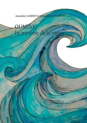 Polar tales, 3, Oumiak, le mystère de la mer Amandine Lambert