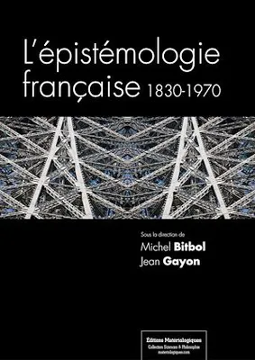 L'épistémologie française, 1830-1970