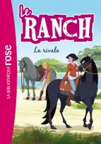 2, Le ranch, La rivale