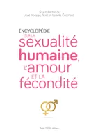 Encyclopédie sur la sexualité humaine, l'amour et la fécondité