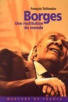 Borges, Une restitution du monde