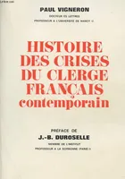 Histoire des crises du clergé français contemporain