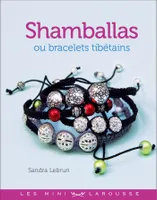 Shamballas ou bracelets tibétains