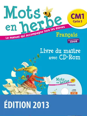 Mots en herbe CM1 2013 Livre du maître avec CD-Rom