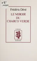Le Miroir du Charco verde