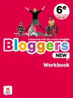 Bloggers NEW 6e - Cahier d'activités, Connected with the world of English