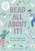 Read All About It ! 10 Mini-Magazines to Make and Share /anglais