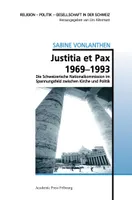 Justitia et Pax 1969-1993, Die Schweizerische Nationalkommission im Spannungsfeld zwischen Kirche und Politik