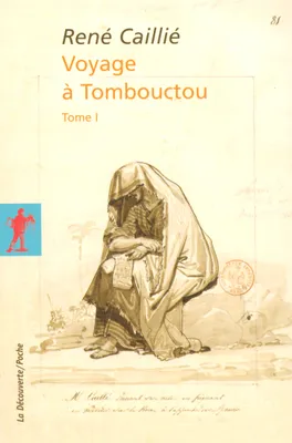 Voyage à Tombouctou - Tome 1, Volume 1