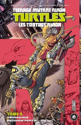 Les Tortues Ninja - TMNT, T9 : Vengeance - Seconde partie, Les Tortues Ninja - TMNT, T9