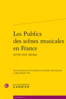 Les publics des scènes musicales en France, (xviiie-xxie siècles)