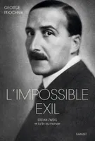 L'impossible exil, Traduit de l'anglais (Etats-Unis) par Cécile Dutheil de la Rochère