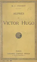 Auprès de Victor Hugo