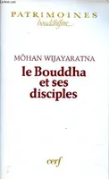 Le Bouddha et ses disciples, texte intégral de 27 textes du canon bouddhique