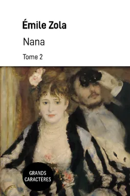 Nana, Tome 2 - Grands caractères