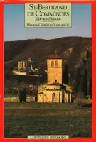 St-Bertrand de Comminges, 2000 ans d'histoire, 2000 ans d'histoire