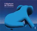 Livres Jeunesse Les tout-petits Albums L'éléphant de l'ombre Valerio Vidali, Nadine Robert