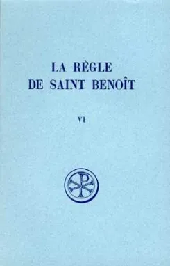 Règle de saint Benoît, VI (La), Volume 6, Commentaire historique et critique : parties VII-IX