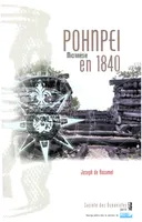 Pohnpei. Micronésie en 1840, Voyage de circumnavigation de la Danaïde