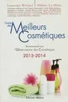 Guide des meilleurs cosmétiques 2013-2014, recommandés par l'Observatoire des cosmétiques