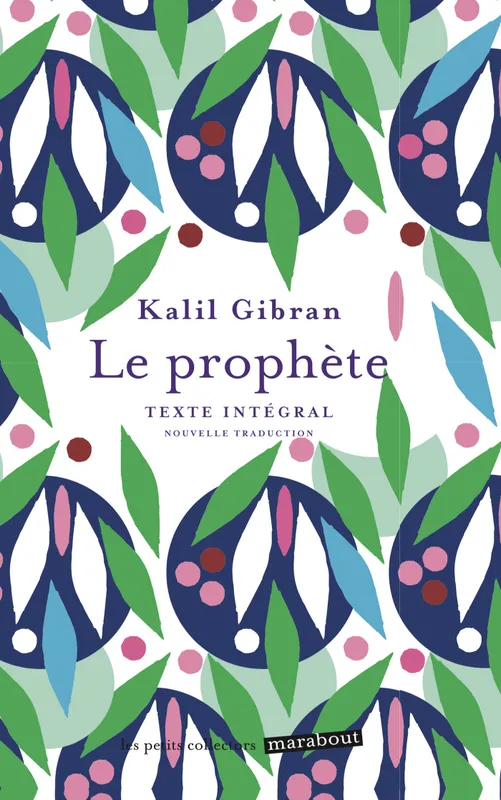 Livres Bien être Développement personnel Le prophète, Dialogue sur la nature humaine Khalil Gibran