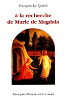 A la recherche de Marie de Magdala