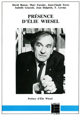 Présence d'Elie Wiesel, [séminaire