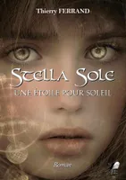 Stella Sole, Une étoile pour le soleil