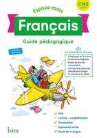 Espace-Mots Français CM2 - Guide pédagogique - Ed. 2020, Cm2, cycle 3