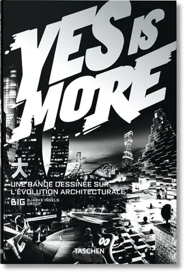 Yes is more, une bande dessinée sur l'évolution architecturale