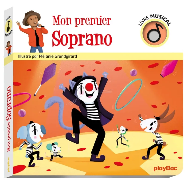 Livres Jeunesse Les tout-petits Tout-carton et imagier Livre musical - Mon premier Soprano Mélanie Grandgirard