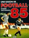 1985, Une saison de football 85