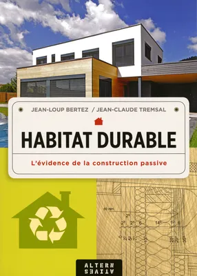 Habitat durable, L’évidence de la construction passive