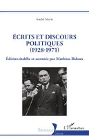 Écrits et discours politiques (1928-1971)