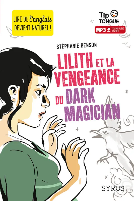 Livres Littérature en VO Bilingue et lectures faciles Lilith et la vengeance du Dark Magician Stéphanie Benson