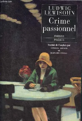 Crime passionnel - Collection d'aujourd'hui étranger, roman