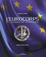 L'EUROPCORPS et l'europe de la défense