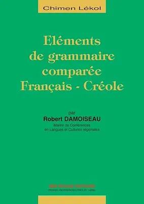 Eléments de grammaire comparée Français-Créole