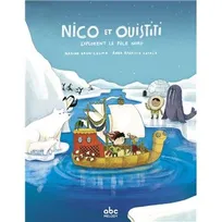 Nico et Ouistiti explorent le Pôle Nord