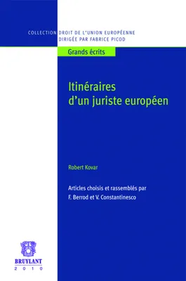 Itinéraires d'un juriste européen, Robert Kovar