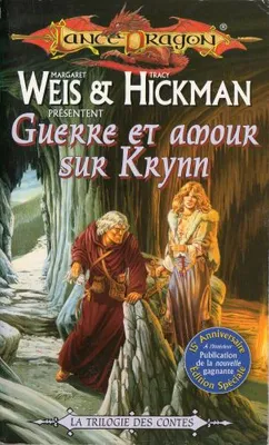 La trilogie des contes., 3, Guerre et amour sur Krynn