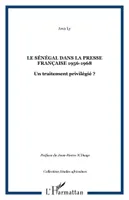Le Sénégal dans la presse française 1956-1968, Un traitement privilégié ?