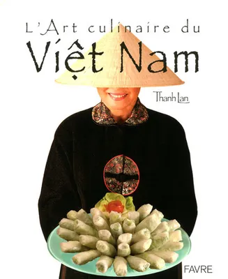 L'art culinaire du Vietnam