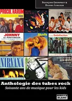 Anthologie des tubes de rock, Soixante ans de musique pour les kids