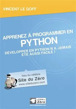 Apprenez à programmer en Python / développer en Py, développer en Python n'a jamais été aussi facile !